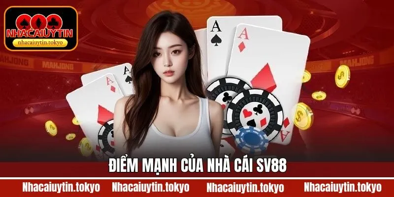 Ưu điểm nổi bật mà SV88 sở hữu